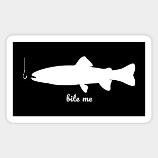 Bite me - Fishing Magnet